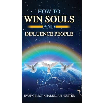 How to win Souls and Influence People