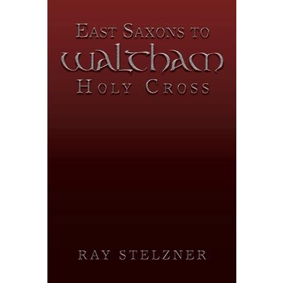 East Saxons to Waltham Holy Cross