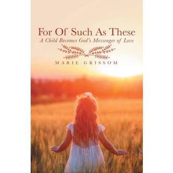 For of Such as These