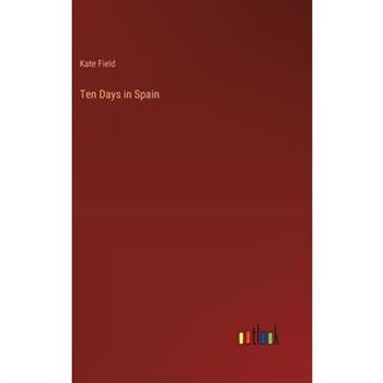 Ten Days in Spain