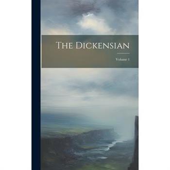 The Dickensian; Volume 1
