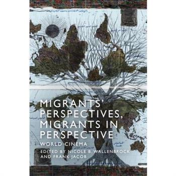 Migrants' Perspectives, Migrants in Perspective