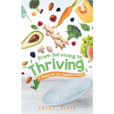 From Surviving to Thriving