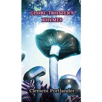 Globe-Trotter's Rhymes