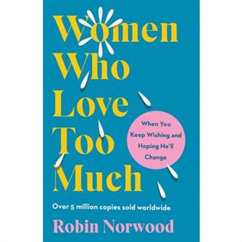 Women Who Love Too Much