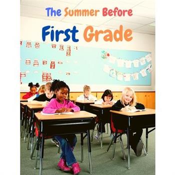 The Summer Before First Grade