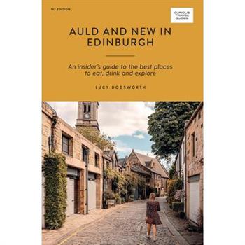 Auld and New in Edinburgh
