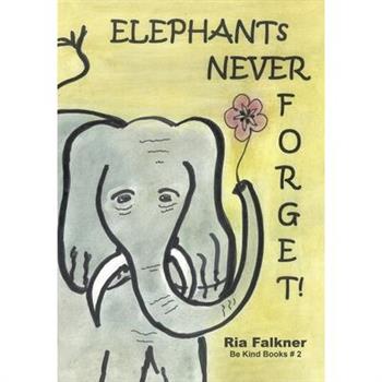 Elephants Never Forget (2nd Edition)