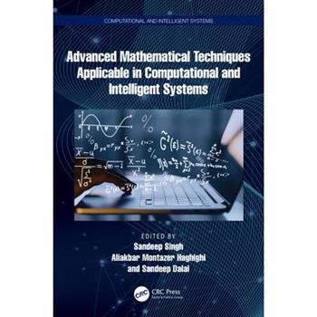 Advanced Mathematical Techniques in Computational and Intelligent Systems
