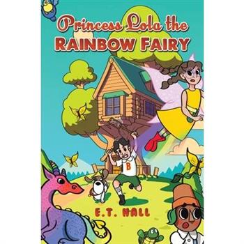Princess Lola the Rainbow Fairy