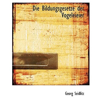 Die Bildungsgesetze Der Vogeleieier