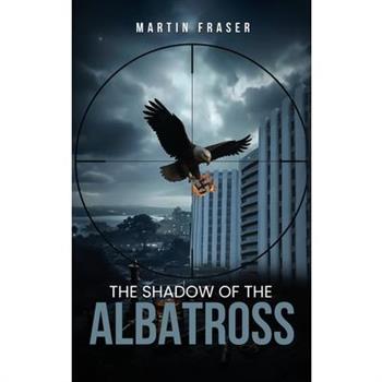 The Shadow Of The Albatross