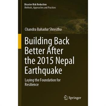 Building Back Better After the 2015 Nepal Earthquake