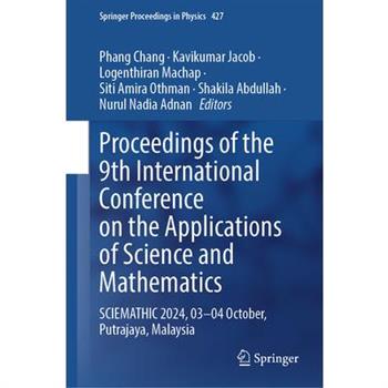 Proceedings of the 9th International Conference on the Applications of Science and Mathematics