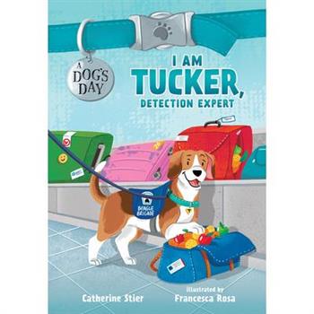 I Am Tucker, Detection Expert