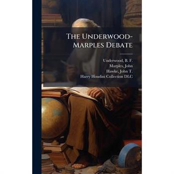 The Underwood-Marples Debate