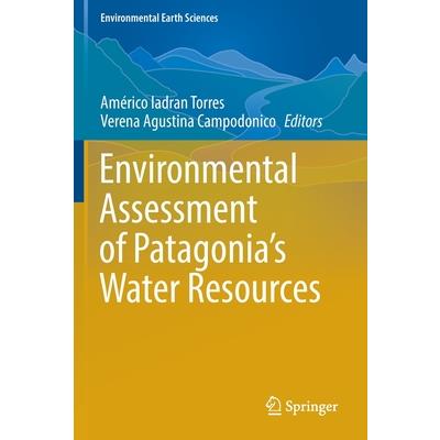Environmental Assessment of Patagonia’s Water Resources