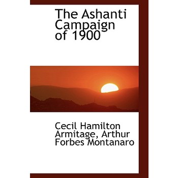 The Ashanti Campaign of 1900