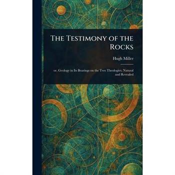 The Testimony of the Rocks