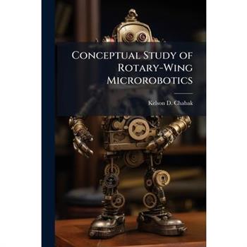 Conceptual Study of Rotary-Wing Microrobotics