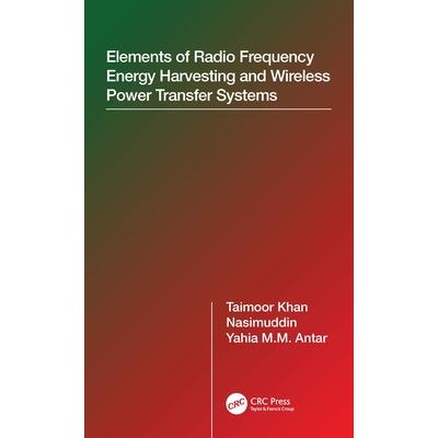 Elements of Radio Frequency Energy Harvesting and Wireless Power Transfer Systems