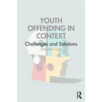 Youth Offending in Context