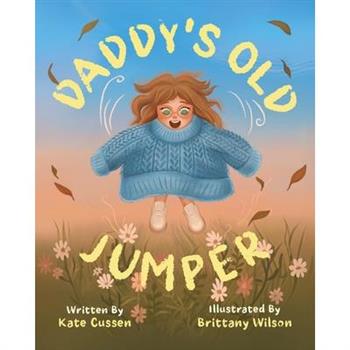 Daddy’s Old Jumper