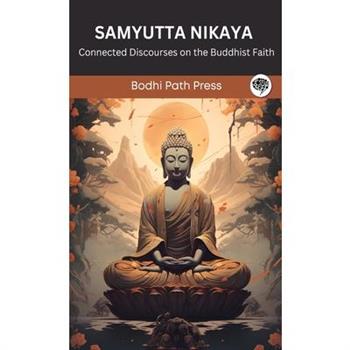 Samyutta Nikaya (From Sutta Pitaka)