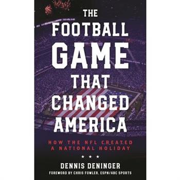 The Football Game That Changed America