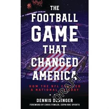 The Football Game That Changed America