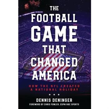 The Football Game That Changed America