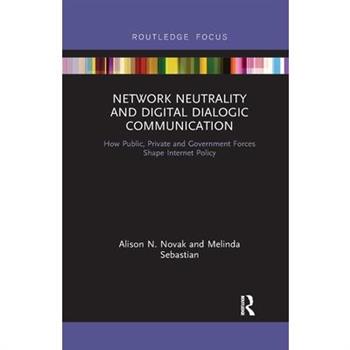 Network Neutrality and Digital Dialogic Communication