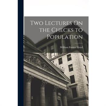Two Lectures On the Checks to Population