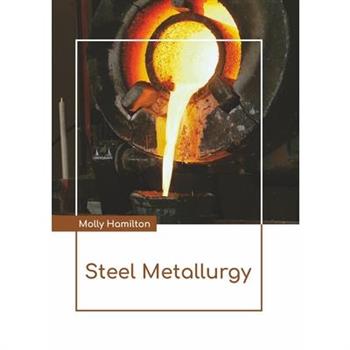Steel Metallurgy