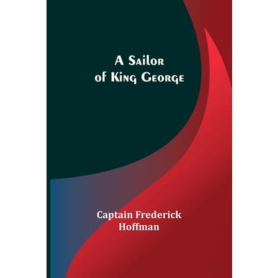 A Sailor of King George A Sailor of King George