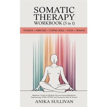 Somatic Therapy Workbook (5 in 1)