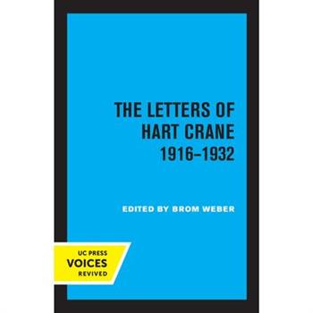 The Letters of Hart Crane, 1916-1932