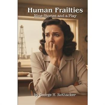 Human Frailties