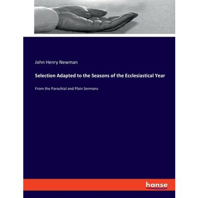 Selection Adapted to the Seasons of the Ecclesiastical Year