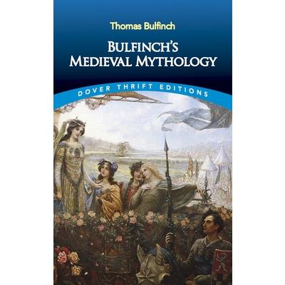 Bulfinch's Medieval Mythology