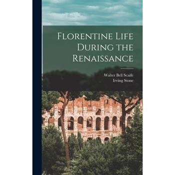Florentine Life During the Renaissance