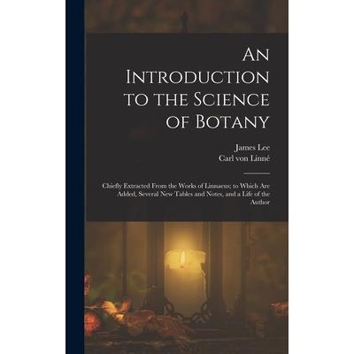 An Introduction to the Science of Botany