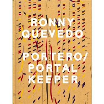 Ronny Quevedo: Portero / Portal Keeper