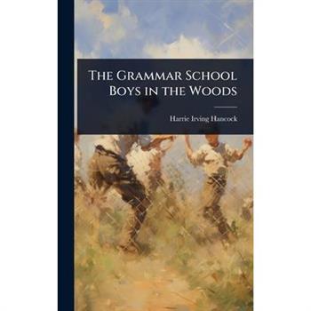 The Grammar School Boys in the Woods