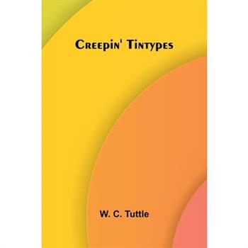 Creepin' Tintypes