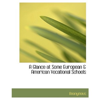 A Glance at Some European & American Vocational Schools