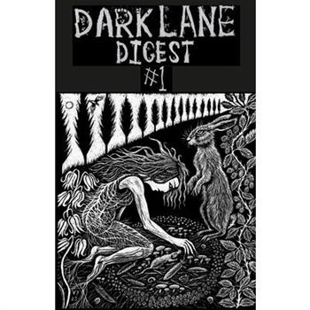 Dark Lane Digest 1