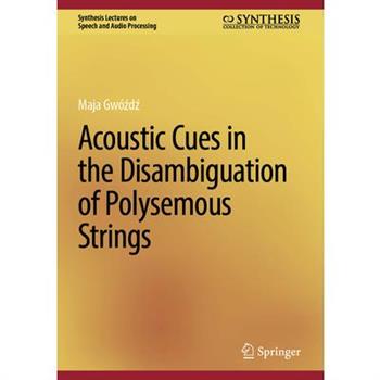 Acoustic Cues in the Disambiguation of Polysemous Strings