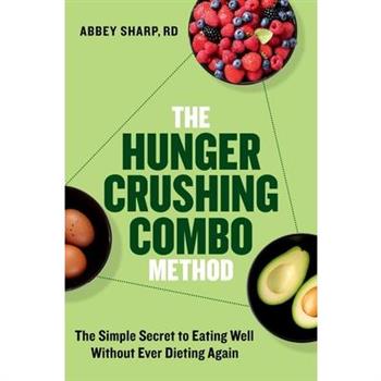 The Hunger Crushing Combo Method
