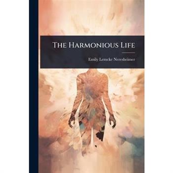 The Harmonious Life
